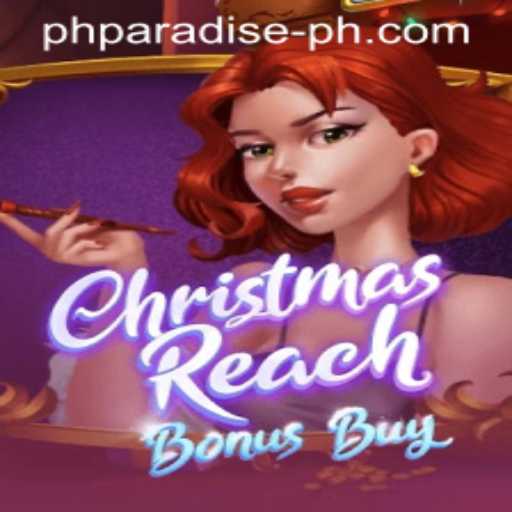 Explore the Festive Thrills of ChristmasReachBonusBuy in PH PARADISE