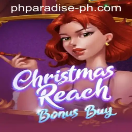Explore the Festive Thrills of ChristmasReachBonusBuy in PH PARADISE