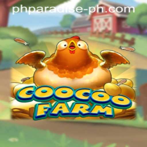 Discover the Excitement of CooCooFarm: A Digital PH PARADISE